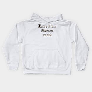 2022 vintage birthday Kids Hoodie